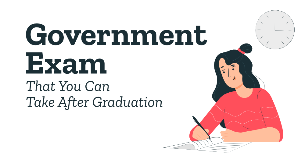 Government Exam That You Can Take After Graduation